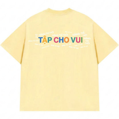 Áo Thun Tập Cho Vui