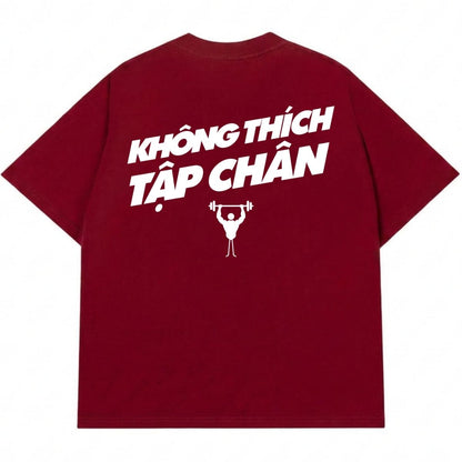 Áo Thun Không Thích Tập Chân