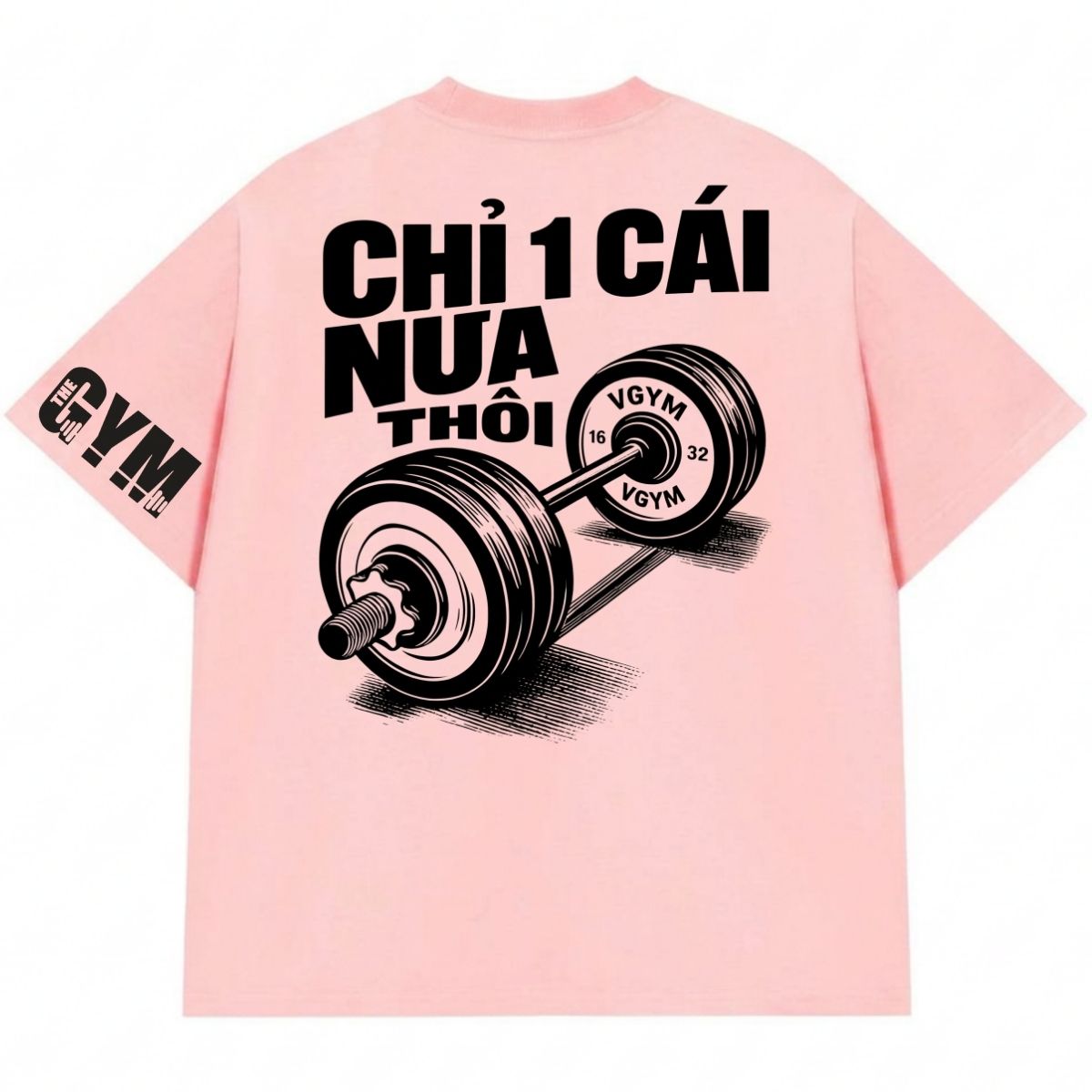 Áo Thun Gym Một Cái Nữa Thôi