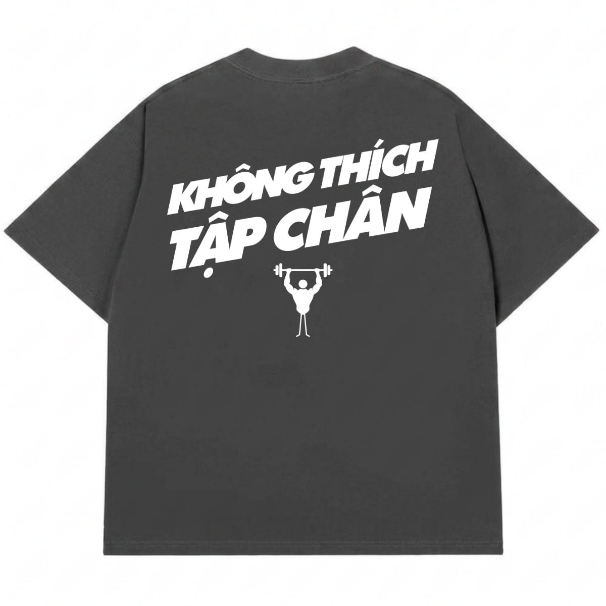 Áo Thun Không Thích Tập Chân